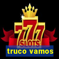 truco vamos